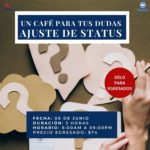 UN CAFÉ PARA TUS DUDAS: AJUSTE DE STATUS