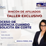 RINCÓN DE AFILIADOS: TALLER EXCLUSIVO PROCESO DE RESIDENCIA CUANDO SE SOLICITA EN CORTE – 11 JUNIO