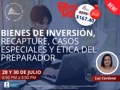 BIENES DE INVERSIÓN, RECAPTURE, CASOS ESPECIALES Y ÉTICA DEL PREPARADOR – 28 JULIO