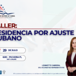 TALLER: RESIDENCIA POR AJUSTE CUBANO – 29 JULIO