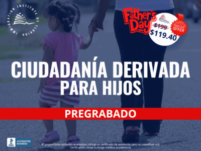 CIUDADANÍA DERIVADA PARA HIJOS – GRABADO