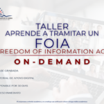TALLER: APRENDE A TRAMITAR UN FOIA – ON DEMAND