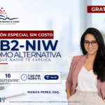 SESIÓN ESPECIAL SIN COSTO: EB2-NIW COMO ALTERNATIVA – 16 SEPTIEMBRE