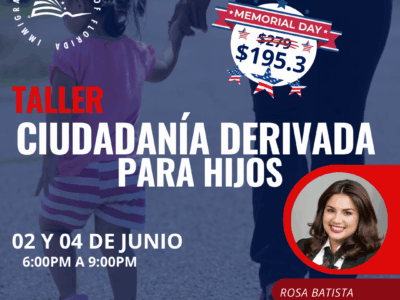 CIUDADANÍA DERIVADA PARA HIJOS – 02 JUNIO