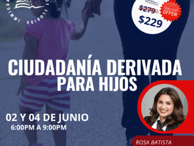 CIUDADANÍA DERIVADA PARA HIJOS – 02 JUNIO