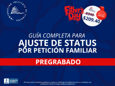 GUIA COMPLETA PARA AJUSTE DE STATUS POR PETICIÓN FAMILIAR – GRABADO