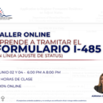 TALLER: APRENDE A TRAMITAR EL FORMULARIO I-485 – 02 JUNIO