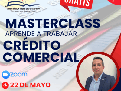 MASTERCLASS “APRENDE A TRABAJAR CREDITO COMERCIAL” – 22 MAYO