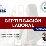 CERTIFICACIÓN LABORAL PRESENCIAL – 07 AGOSTO