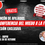 RINCÓN DE AFILIADOS “CONFERENCIA DEL MIEDO A LA FÉ” – 30 OCTUBRE