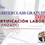 MASTERCLASS GRATUITA: CERTIFICACIÓN LABORAL – 12 MAYO