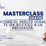 MASTERCLASS: COMO EL INGLÉS LEGAL TE DA ACCESO A LA ABOGACÍA – 29 ENERO