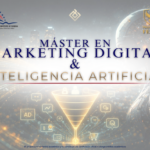 MÁSTER EN  MARKETING DIGITAL &  INTELIGENCIA ARTIFICIAL