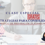 CLASE ESPECIAL: ESTRATEGIAS PARA CONSOLIDAR TU NEGOCIO DE PREPARACIÓN DE FORMULARIOS – 27 ABRIL