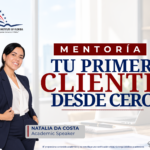 MENTORÍA – TU PRIMER CLIENTE DESDE CERO